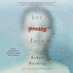 Her Pretty Face by Robyn Harding audiobook