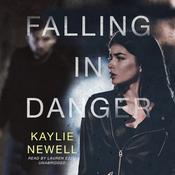 Falling in Danger by  Kaylie Newell audiobook