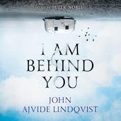 I Am Behind You by  John Ajvide Lindqvist audiobook