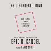 The Disordered Mind by  Eric R. Kandel audiobook