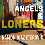 Angels & Loners by  Ramón Díaz Eterovic audiobook