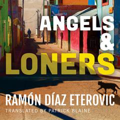 Angels & Loners by Ramón Díaz Eterovic audiobook