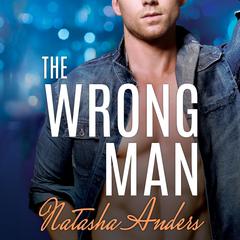 The Wrong Man by Natasha Anders audiobook