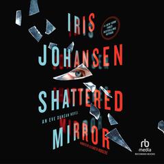 Shattered Mirror by Iris Johansen audiobook