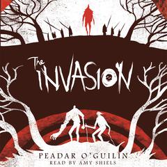 The Invasion by Peadar O’Guilin audiobook