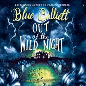 Out of the Wild Night by  Blue Balliett audiobook