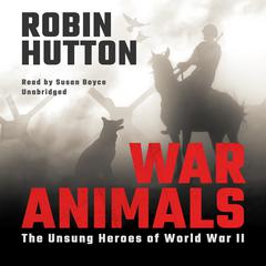 War Animals by Robin Hutton audiobook