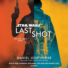 Last Shot (Star Wars) by Daniel José Older audiobook