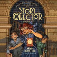 The Story Collector by Kristin O'Donnell Tubb audiobook