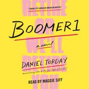 Boomer1 by  Daniel Torday audiobook