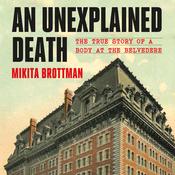 An Unexplained Death by  Mikita Brottman audiobook