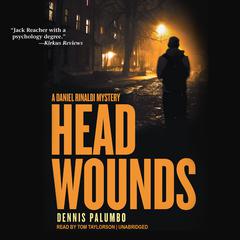 Head Wounds by Dennis Palumbo audiobook