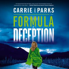 Formula of Deception by Carrie Stuart Parks audiobook