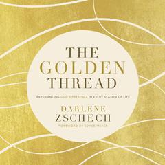 The Golden Thread by Darlene Zschech audiobook