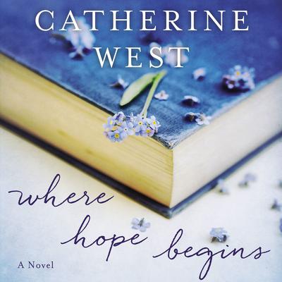 Where Hope Begins by Catherine West audiobook