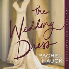 The Wedding Dress by Rachel Hauck audiobook