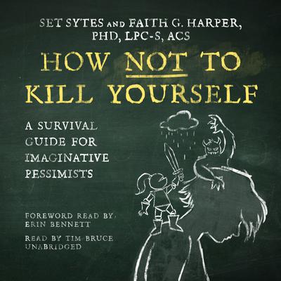 How Not to Kill Yourself by Set Sytes audiobook