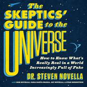 The Skeptics' Guide to the Universe by  Dr. Steven Novella audiobook