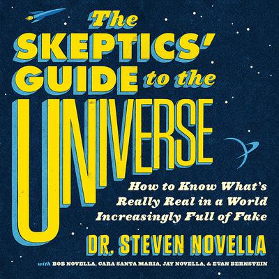 The Skeptics' Guide to the Universe by Steven Novella audiobook