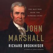 John Marshall by  Richard Brookhiser audiobook