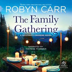 The Family Gathering by Robyn Carr audiobook