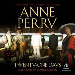 Twenty-One Days by Anne Perry audiobook