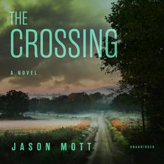 The Crossing by Jason Mott audiobook