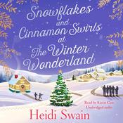 Snowflakes and Cinnamon Swirls at the Winter Wonderland by  Heidi Swain audiobook