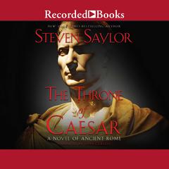 The Throne of Caesar by Steven Saylor audiobook