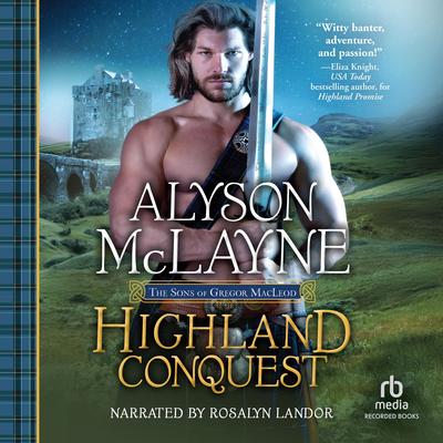 Highland Conquest by Alyson McLayne audiobook