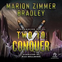 Two to Conquer by Marion Zimmer Bradley audiobook