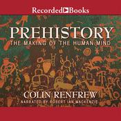 Prehistory by  Colin Renfrew audiobook