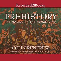 Prehistory by Colin Renfrew audiobook