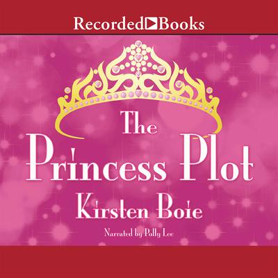 Princess Plot by Kristen Boie audiobook