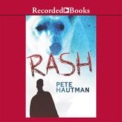 Rash by  Pete Hautman audiobook