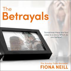 The Betrayals by Fiona Neill audiobook