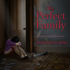 The Perfect Family by Samantha King audiobook