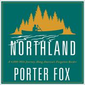 Northland by  Porter Fox audiobook