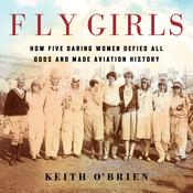 Fly Girls by  Keith O'Brien audiobook