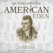 American Eden by  Victoria Johnson audiobook