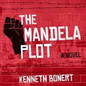 The Mandela Plot by  Kenneth Bonert audiobook