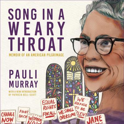 Song in a Weary Throat by Pauli Murray audiobook