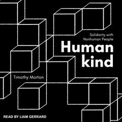 Humankind by Timothy Morton audiobook