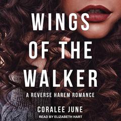 Wings of the Walker by Coralee June audiobook