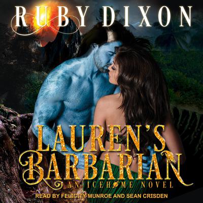 Lauren's Barbarian by Ruby Dixon audiobook