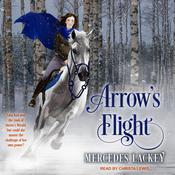 Arrow's Flight by  Mercedes Lackey audiobook