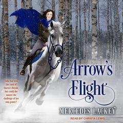 Arrow's Flight by Mercedes Lackey audiobook