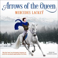 Arrows of the Queen by Mercedes Lackey audiobook