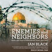 Enemies and Neighbors by  Ian Black audiobook