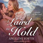 A Laird to Hold by  Angeline Fortin audiobook